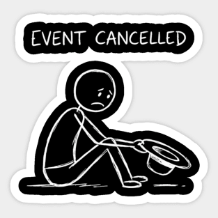 Event Cancelled Disappointment Depression Humor Sticker